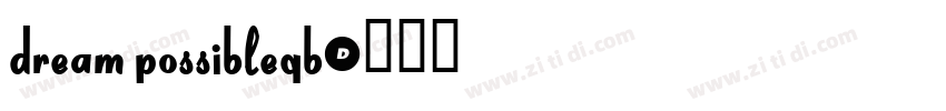 Dream PossibleGB字体转换